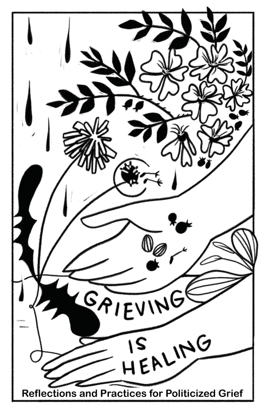 Reflections and Practices for Politicized Grief